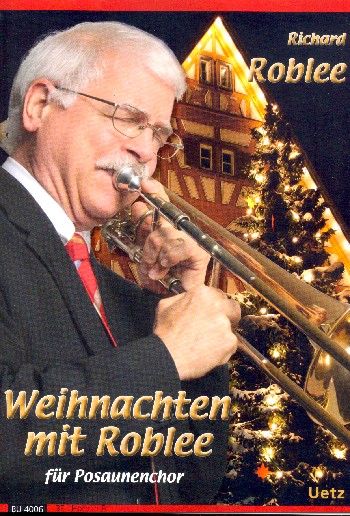 Weihnachten mit Roblee&nbsp;&nbsp;für Posaunenchor&nbsp;&nbsp;Horn in F (3. Stimme)