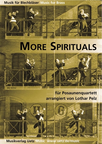 More Spirituals&nbsp;&nbsp;für 4 Posaunen&nbsp;&nbsp;Partitur und Stimmen
