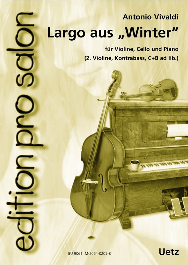 Largo aus Winter&nbsp;&nbsp;für Violine, Violoncello und Klavier (2.Violine,Kontrabass C+B ad lib)&nbsp;&nbsp;Partitur und Stimmen
