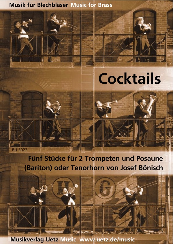 Cocktails - 5 leichte Trios  für 2 Trompeten und Posaune (Bariton, Euphonium) oder Tenorhorn  Partitur und Stimmen
