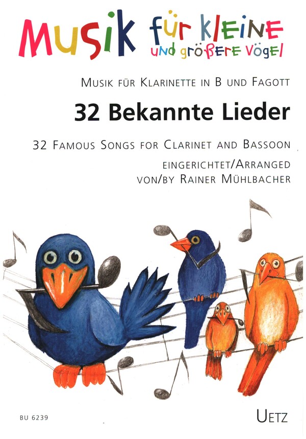 32 Bekannte Lieder  für Klarinette in B und Fagott  Spielpartitur