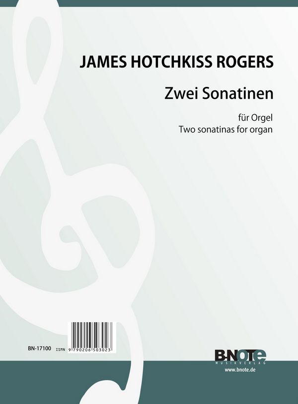Rogers, James Hotchkiss, Zwei Sonatinen&nbsp;&nbsp;Orgel&nbsp;&nbsp;Spielnoten