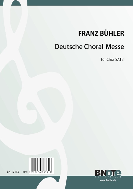 Deutsche Choralmesse  für gem Chor und Orgel  Partitur