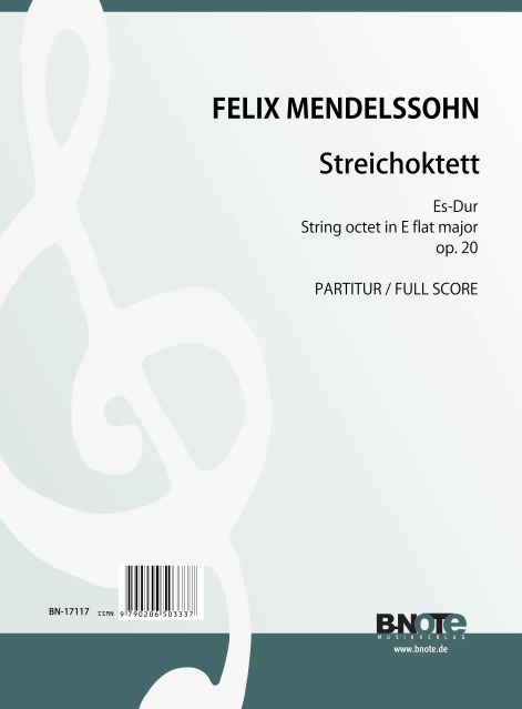Streichoktett Es-Dur op.20&nbsp;&nbsp;für 4 Violinen´, 2 Violen und 2 Violoncelli&nbsp;&nbsp;Partitur