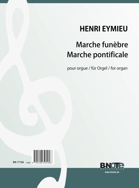 Eymieu, Henri, Marche funèbre und Marche pontificale&nbsp;&nbsp;Orgel&nbsp;&nbsp;Spielnoten
