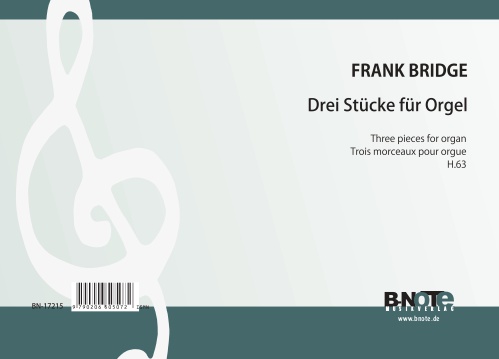 Bridge, Frank, Drei Stücke&nbsp;&nbsp;Chor SSA,Orgel&nbsp;&nbsp;Spielnoten