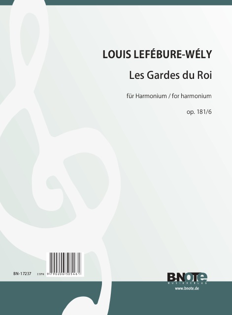 Lefébure-Wely, Louis, Les Gardes du Roi op.118/6&nbsp;&nbsp;Harmonium&nbsp;&nbsp;Spielnoten