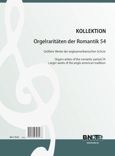 Diverse, Orgelraritäten der Romantik 54: Grössere Werke der angloamerik&nbsp;&nbsp;Orgel&nbsp;&nbsp;Spielnoten