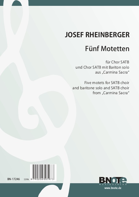 Rheinberger, Josef Gabriel, Fünf SATB-Motetten aus 'Carmina Sacra'&nbsp;&nbsp;Chor SATB&nbsp;&nbsp;Spielnoten