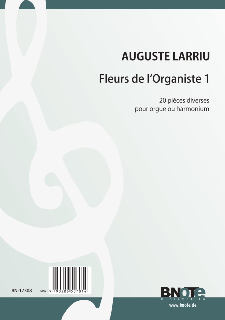 Fleurs de l'Organiste 1 - 20 Pièces diverses&nbsp;&nbsp;pour orgue ou harmonium&nbsp;&nbsp; 
