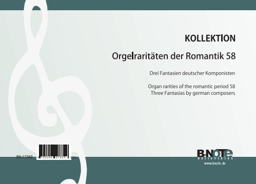 Diverse, Orgelraritäten der Romantik 58: Drei Fantasien deutscher Komp&nbsp;&nbsp;Orgel&nbsp;&nbsp;Spielnoten