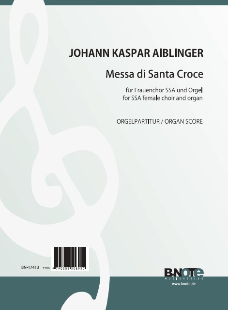 Aiblinger, J.C., Messa di Santa Croce  Chor SSA,Orgel  Spielnoten