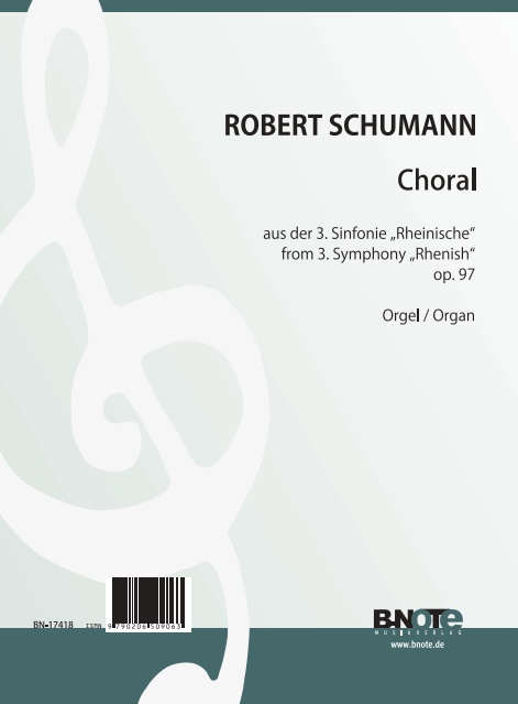 Schumann, Robert, Choral der Sinfonie Nr. 3 'Rheinische' op. 97&nbsp;&nbsp;Orgel&nbsp;&nbsp;Spielnoten