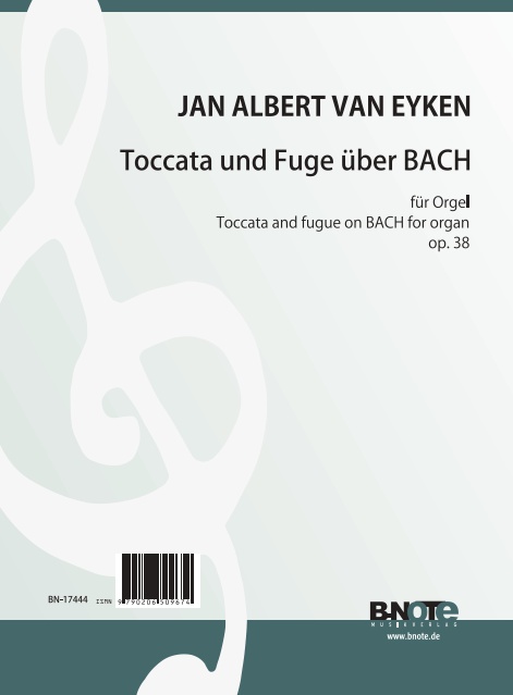 Toccata und Fuge über BACH op.38  für Orgel   