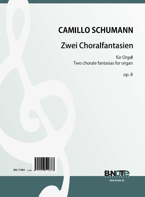 Schumann, Camillo, Zwei Choralfantasien op.8&nbsp;&nbsp;Orgel&nbsp;&nbsp;Spielnoten