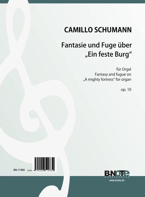 Schumann, Camillo, Fantasie und Fuge über 'Ein feste Burg' op.10&nbsp;&nbsp;Orgel&nbsp;&nbsp;Spielnoten