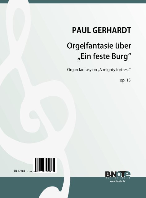 Gerhardt, Paul Friedrich Ernst, Orgelfantasie über 'Ein feste Burg ist&nbsp;&nbsp;Orgel&nbsp;&nbsp;Spielnoten