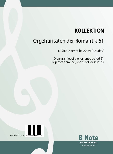 Diverse, Orgelraritäten der Romantik 61: 17 Stücke der Reihe 'Short Pr&nbsp;&nbsp;Orgel&nbsp;&nbsp;Spielnoten