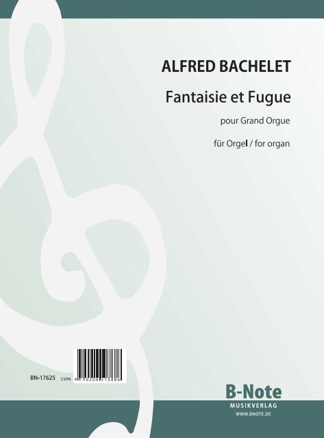 Bachelet, Alfred, Fantaisie et Fugue&nbsp;&nbsp;Orgel&nbsp;&nbsp;Spielnoten