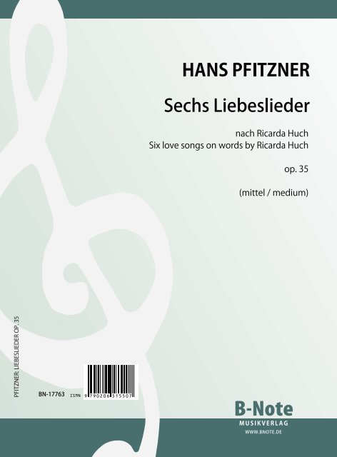 Pfitzner, Hans, Sechs Liebeslieder nach Ricarda Huch op.35&nbsp;&nbsp;Mezzosopran,Klavier&nbsp;&nbsp;Spielnoten