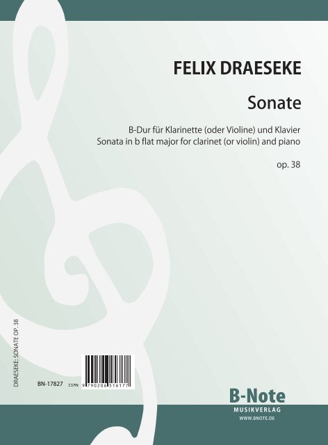 Draeseke, Felix,  Sonate für Klarinette (oder Violine) und Klavier op.&nbsp;&nbsp;Klarinette, Violine, Klavier&nbsp;&nbsp;Spielnoten