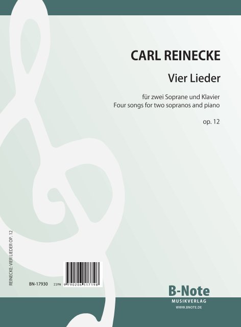 Reinecke, Carl,  Vier Lieder für zwei Sopranstimmen und Klavier op.12&nbsp;&nbsp;Zwei Soprane, Klavuer&nbsp;&nbsp;Spielnoten