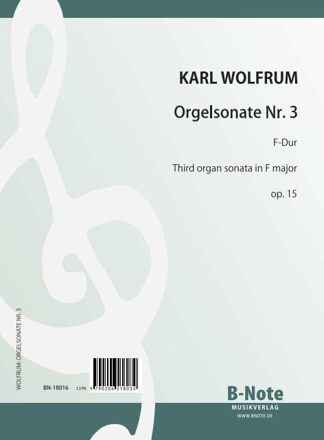 Wolfrum, Karl, Orgelsonate Nr. 3 op.15&nbsp;&nbsp;Orgel&nbsp;&nbsp;
