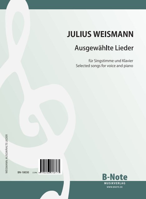 Weismann, Julius, Ausgewählte Lieder&nbsp;&nbsp;für Singstimme,Klavier&nbsp;&nbsp;Spielnoten