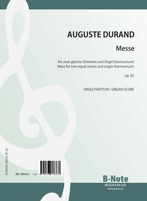 Durand, Auguste , Messe op.82 (Chorpartitur)&nbsp;&nbsp;für Zwei Singstimmen,Orgel&nbsp;&nbsp;Chorpartitur