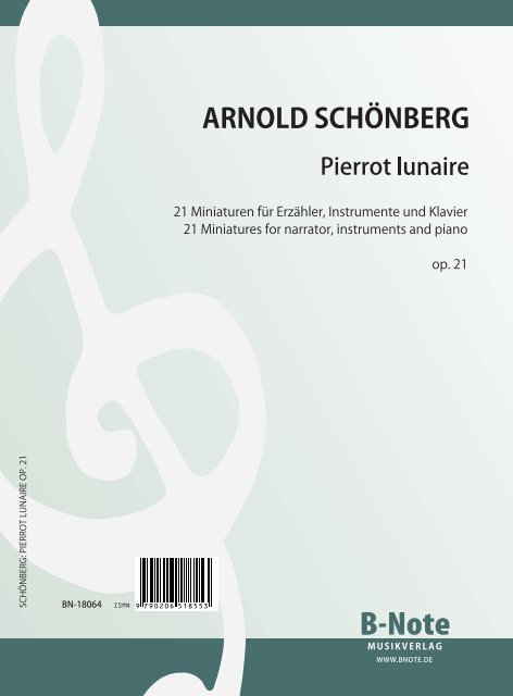 Pierrot lunaire  für Gesang, Klavier, Violine, Violoncello, Flöte, Klarinette  Klavierpartitur