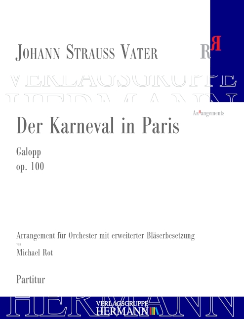 Strauss (Father), Johann, Der Karneval in Paris op. 100&nbsp;&nbsp;Orchester&nbsp;&nbsp;Partitur