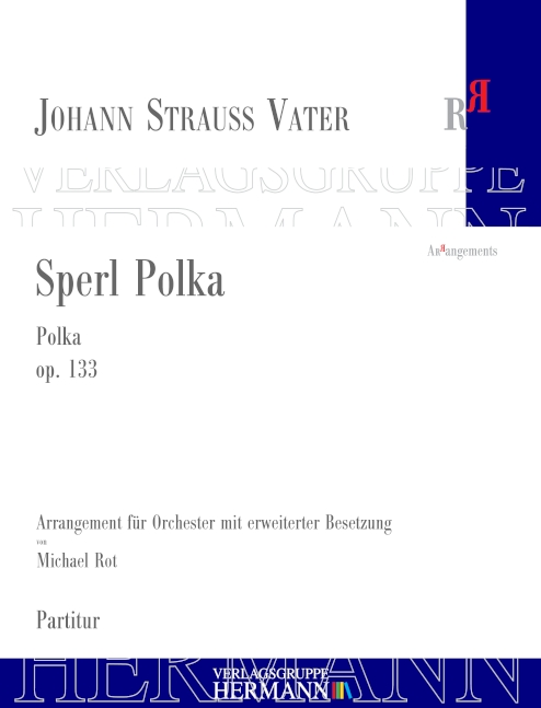 Strauss (Father), Johann, Sperl Polka op. 133&nbsp;&nbsp;Orchester&nbsp;&nbsp;Partitur