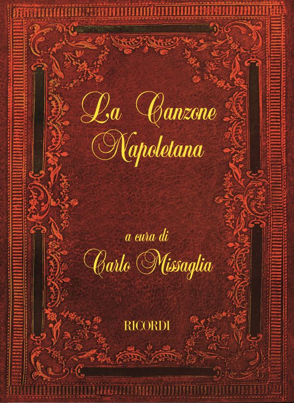 La canzone Napoletana: per voce&nbsp;&nbsp;e 2 chitarre&nbsp;&nbsp;partitura