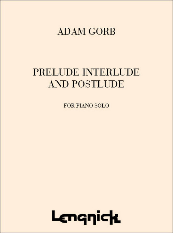 Gorb&nbsp;&nbsp;Prelude Interlude & Postlude&nbsp;&nbsp;Piano