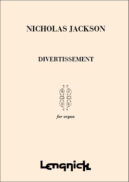 Jackson&nbsp;&nbsp;Divertissement for Organ&nbsp;&nbsp;Organ