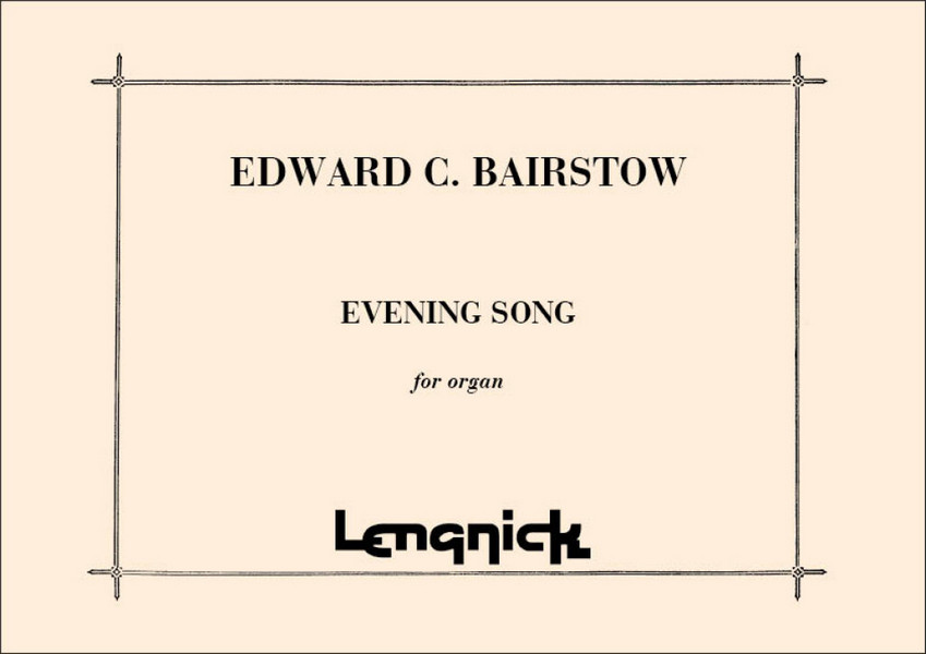 Edward Bairstow  Evening Song  Organ
