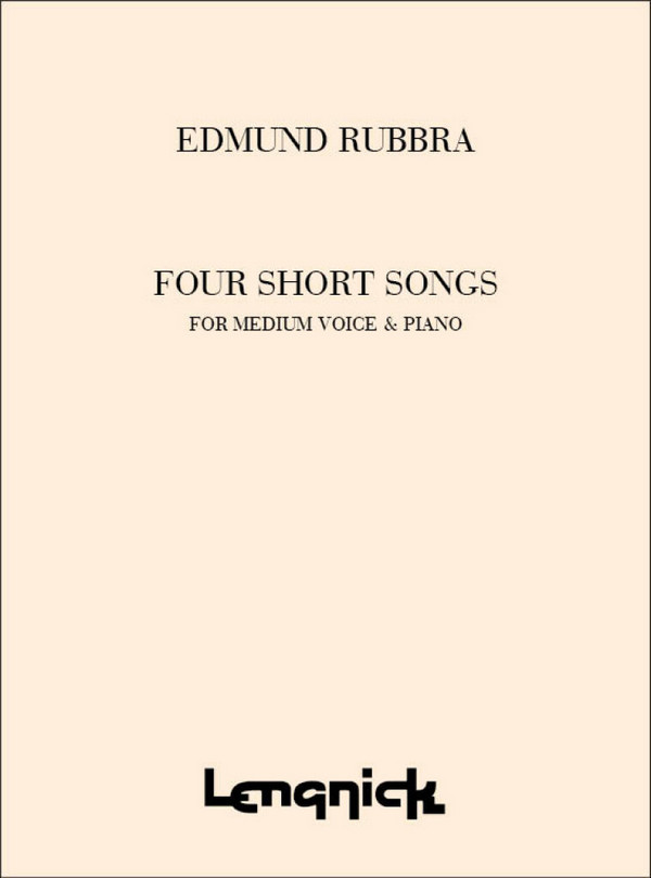 Edmund Rubbra  Four Short Songs  Vocal and Piano
