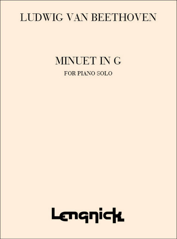 Ludwig van Beethoven&nbsp;&nbsp;Minuet in G&nbsp;&nbsp;Piano