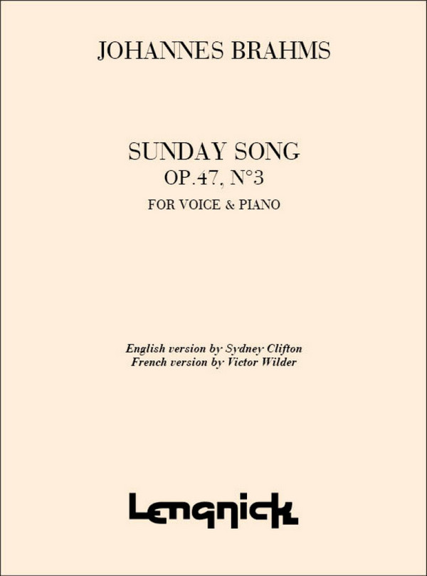 Johannes Brahms&nbsp;&nbsp;Sunday Opus 47/3 Nr 1for High Voice Song&nbsp;&nbsp;High Voice