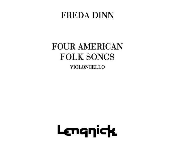 Freda Dinn&nbsp;&nbsp;4 American Folk Songs&nbsp;&nbsp;Violoncello