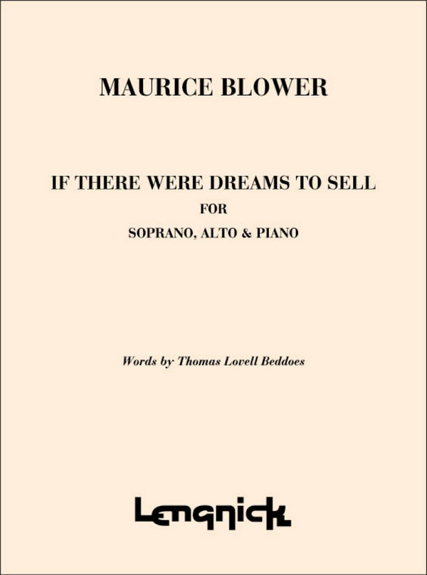 Maurice Blower&nbsp;&nbsp;If There Were Dreams to Sell&nbsp;&nbsp;2 Part Vocal