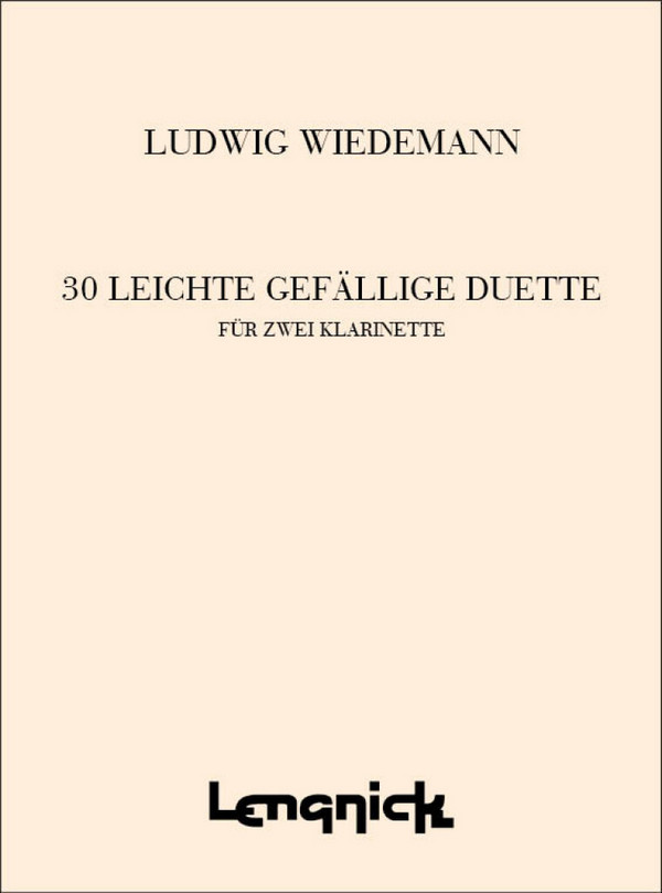 Wiedemann&nbsp;&nbsp;30 Easy and Melodic Duets&nbsp;&nbsp;2 Klarinetten