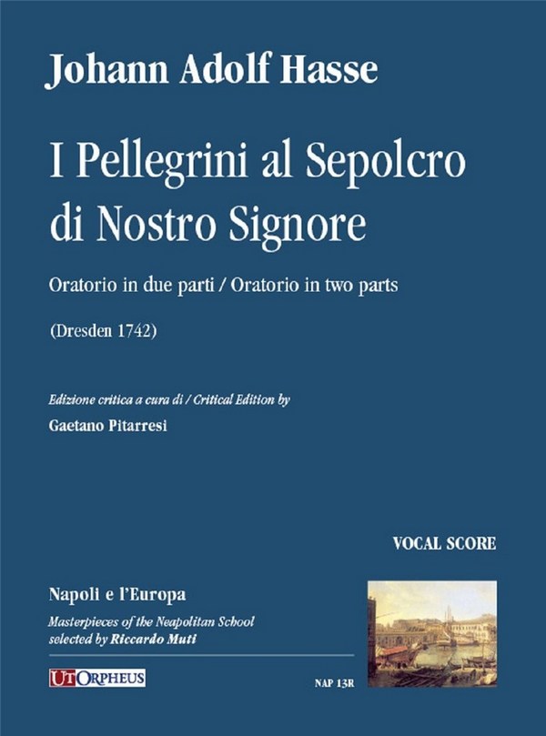 Johann Adolf Hasse, I Pellegrini al Sepolcro di Nostro Signore&nbsp;&nbsp;Vocal and Piano&nbsp;&nbsp;Vocal Score