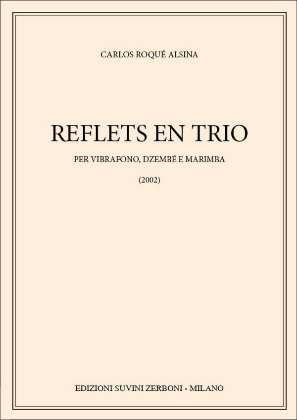 Reflets En Trio (2003)  Vibraphone, Djembé and Marimba  Partitur