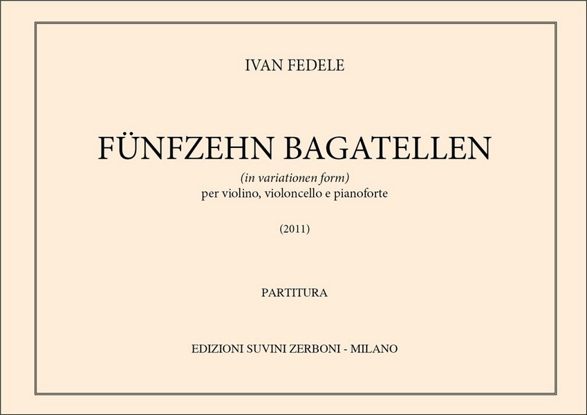 Fünfzehn Bagatellen  per violino, violoncello e pianoforte  Partitur