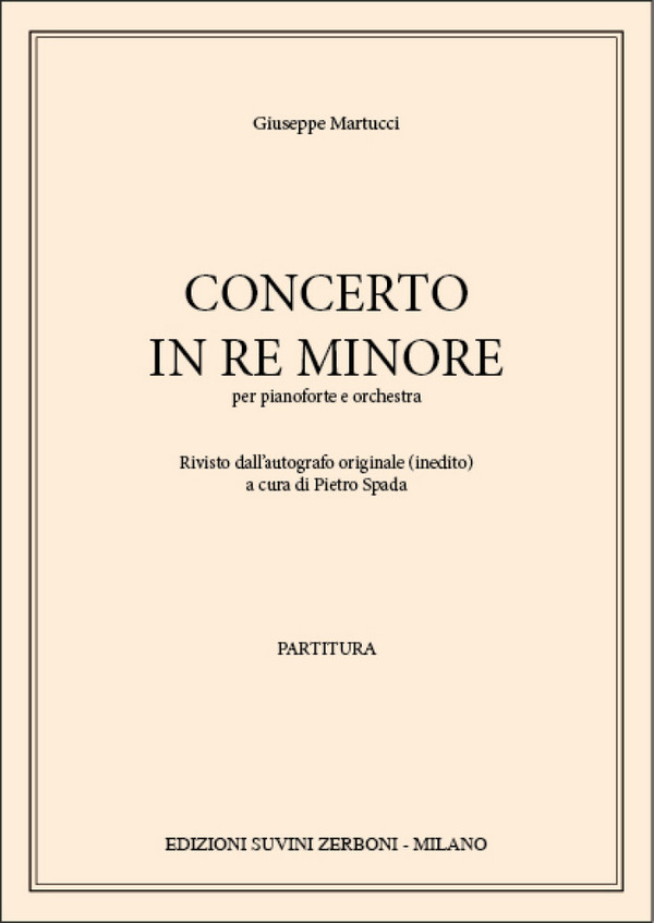 Giuseppe Martucci, Concerto in Re Minore&nbsp;&nbsp;Klavier und Orchester&nbsp;&nbsp;Partitur