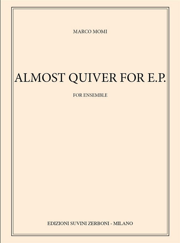 Almost Quiver For E.P.  for ensemble  Partitur