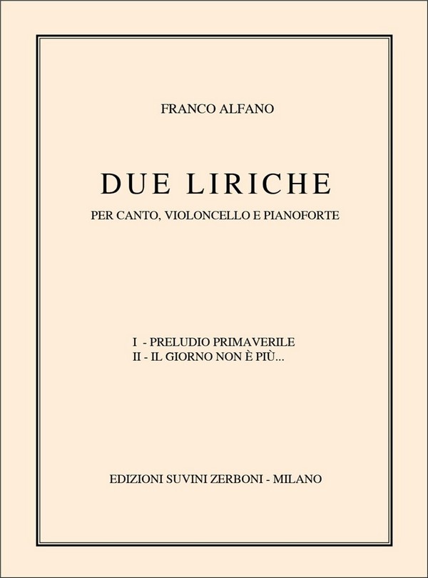 Alfano Franco, Due liriche  Vocal, Cello and Piano  Buch + Einzelstimme