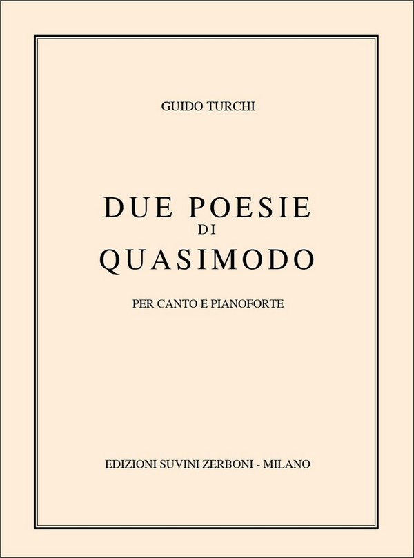 Guido Turchi, Due Poesie Di Quasimodo&nbsp;&nbsp;Vocal and Piano&nbsp;&nbsp;Partitur