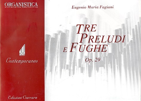 3 Preludi e Fughe op.29  per organo  